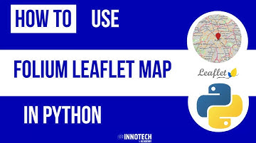 How To Use Folium Leaflet Map in Python [Step-By-Step]