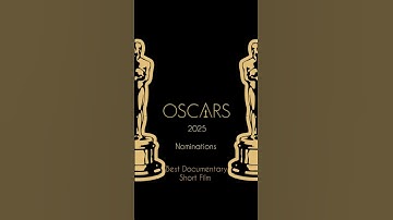 OSCAR Nominations 2025"Best Documentary Short Film #oscar2025 #oscarnominations2025 #oscarnominee