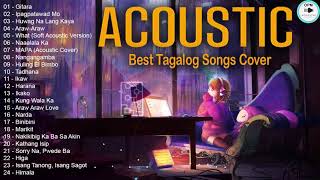 The Best Of OPM Acoustic Love Songs 2021 Playlist ❤️ Top Tagalog Acoustic Songs Cover Of All Time