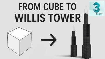 From Cube to Willis Tower! Building an Iconic Skyscraper in 3ds Max | Beginner 3D Modeling Tutorial