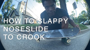 How To Slappy Noseslide to Crook | Trick Tip