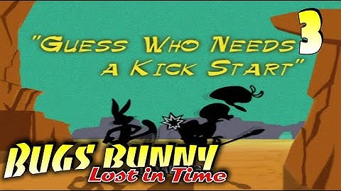Bugs Bunny Lost in Time PSX Episode 3 Guess who needs a Kick Start