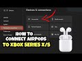 New how to connect airpods to your xbox series xs  xbox one in 2022 new method