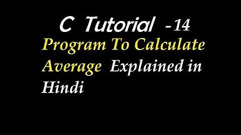 C Program to Calculate Average of Numbers Explained in Hindi
