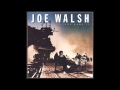 I Can Play That Rock and Roll - Joe Walsh