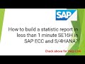 How to build a statistic report in less than 1 minute se16h in sap ecc and s4hana