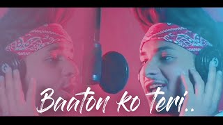 'Baaton Ko Teri' VIDEO Song |Zaid Chulbula