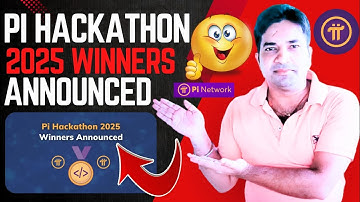 Pi Hackathon 2025 Winners Announced|| Pi Network Hackathon Winners Announced 2025|| Pi Hackathon