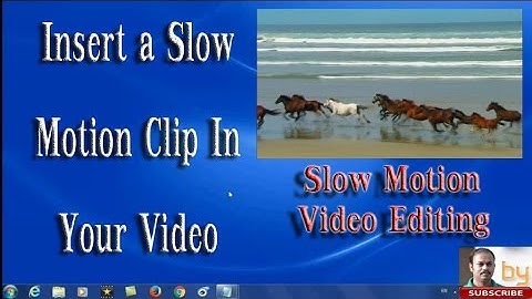 slow motion a video | Video edit using NCH Videopad