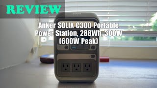 Anker SOLIX C300 Portable Power Station Review 2025