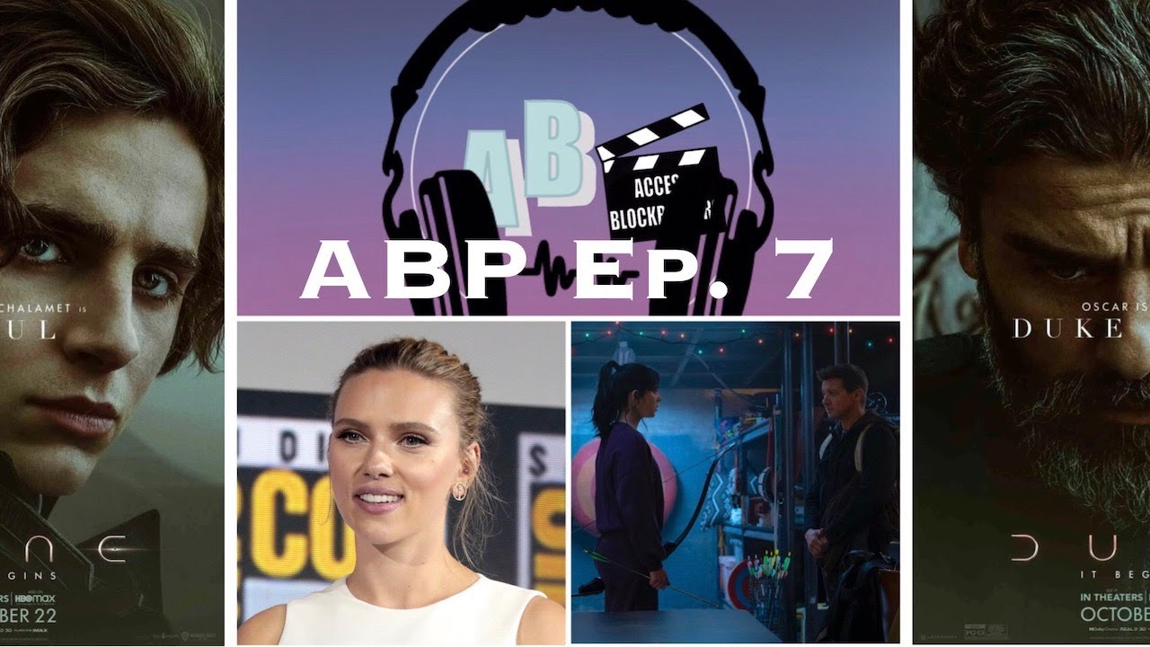 DUNE Destined to Fail? + Scarlett Johansson SUES DISNEY (Access Blockbusters Pod Ep. 7)