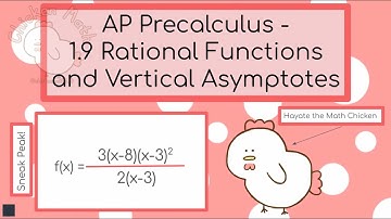 AP Precalculus - 1.9: Rational Functions and Vertical Asymptotes | Chicken Math