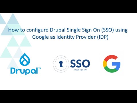 Google SAML Single Sign On for Drupal | Drupal SSO with Google | Login to Drupal using Google