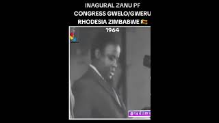 1St Zanu Pf Congress In 1964 In Gwelo Now Called Gweru