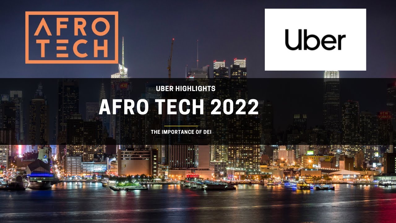Afro Tech 2022 - Uber Highlights - YouTube
