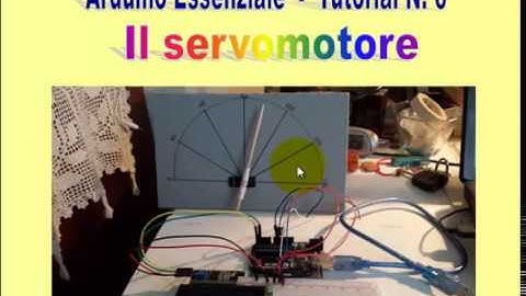 Arduino Essenziale - Il servomotore - Tutorial N.6