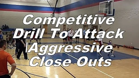 Competitive Drill To Attack Aggressive Close Outs