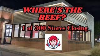 Wendy’s Restaurant Closes After 25 Years. 1 Of 300 Wendy’s Stores Closing Nationwide.