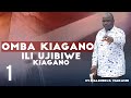 OMBA KIAGANO ILI UJIBIWE KIAGANO EV MALENDEJA MAKASHI
