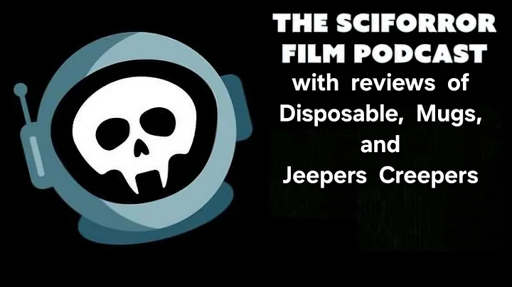 The Sciforror Film Podcast - Season 6 - Episode 20