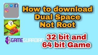 How to download Dual Space Not Root 32bit and 64bit games 100% warming 2022 screenshot 4