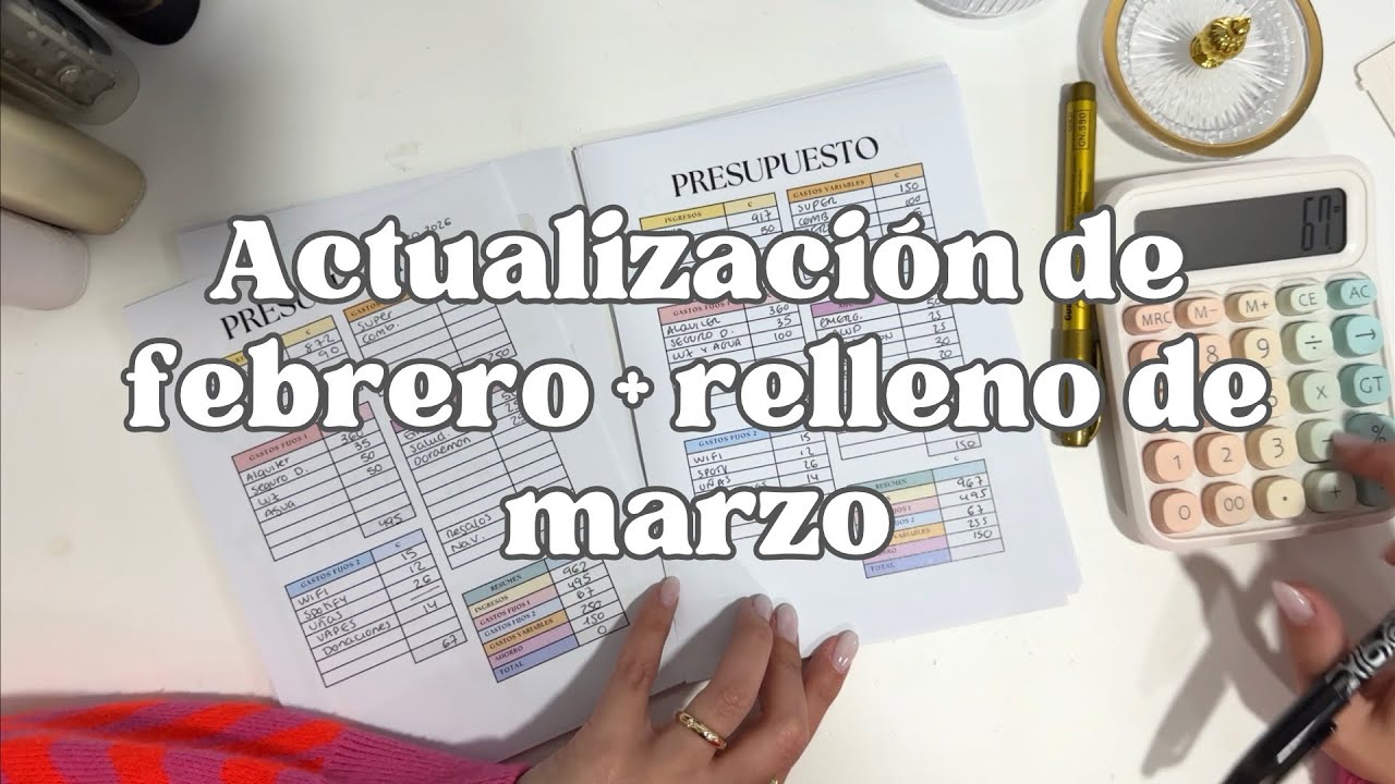 Cerramos febrero + retos + presupuesto y relleno de marzo 💌
