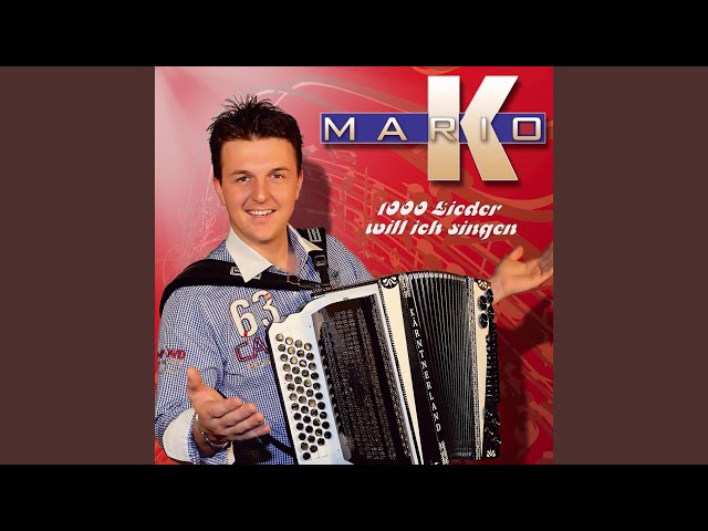 Mario K - 1000 Lieder will ich singen