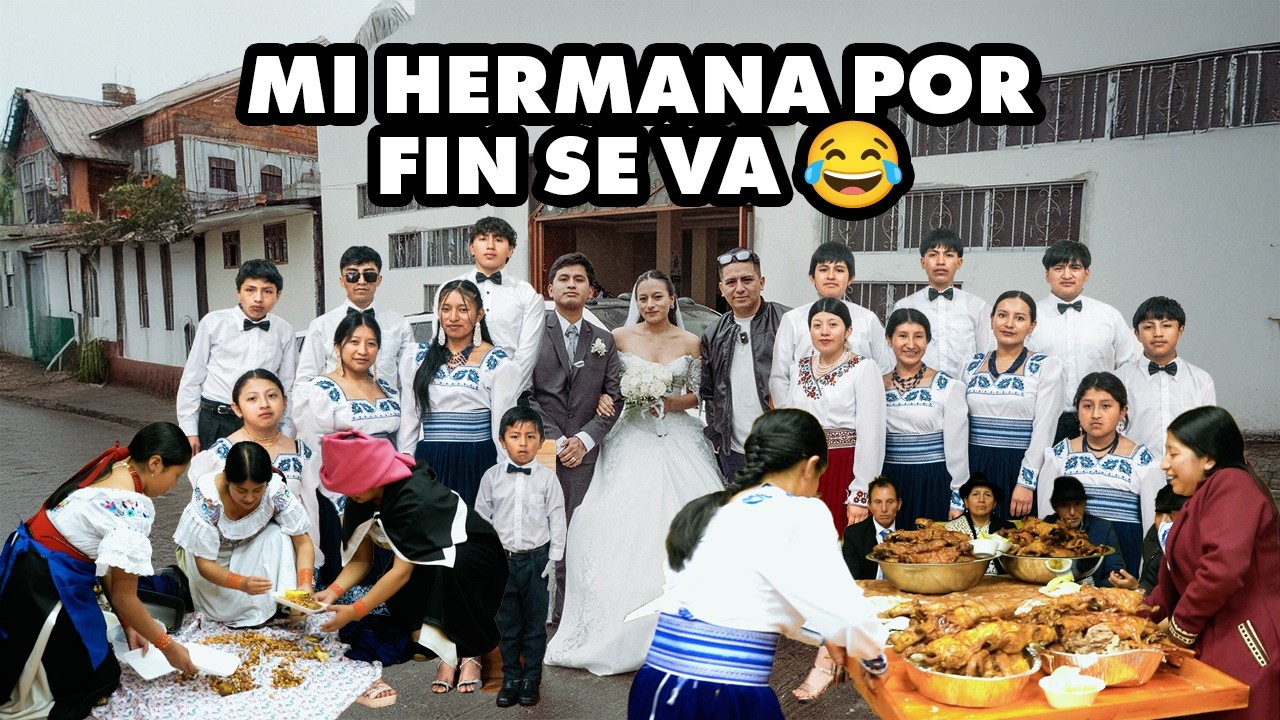 Mi HERMANA MENOR se casó con una tradición indígena ecuatoriana, Un día lleno d felicidad I GEO LEMA