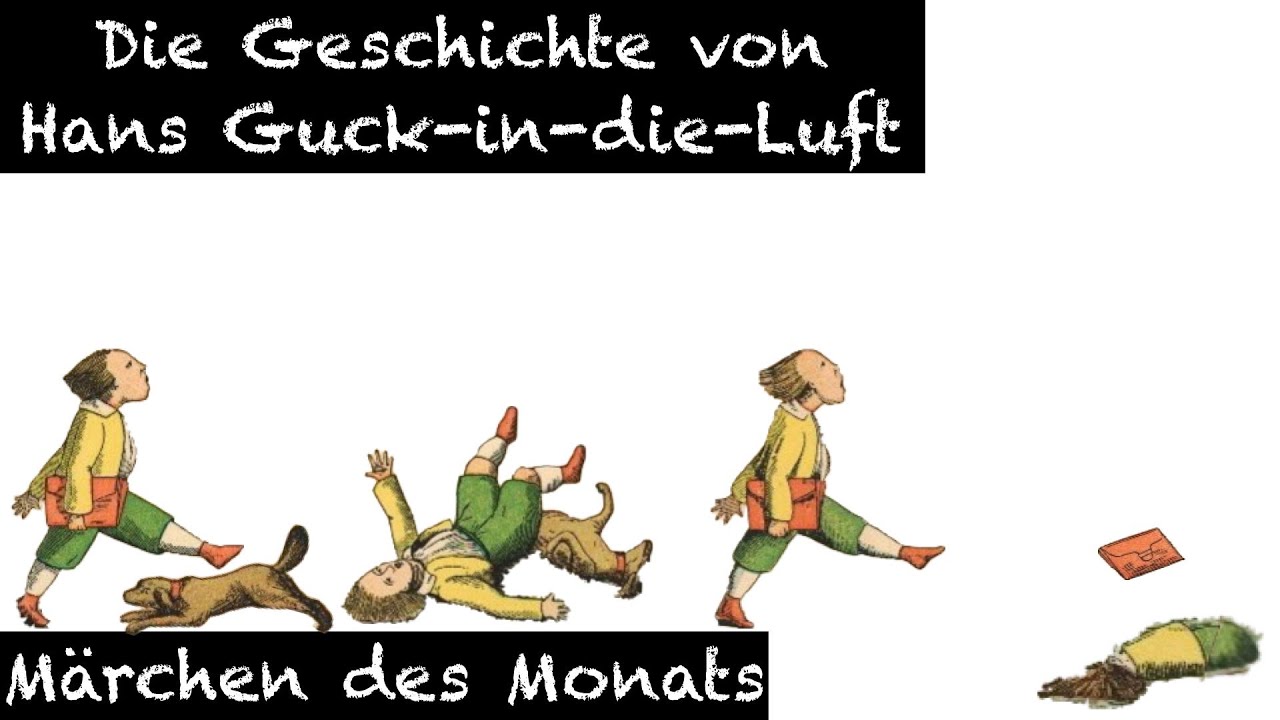 Die Geschichte Von Hans Guck In Die Luft Marchen Deutsch Lernen Youtube