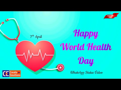 Happy World Health Day | 7th April | WhatsApp Status Video