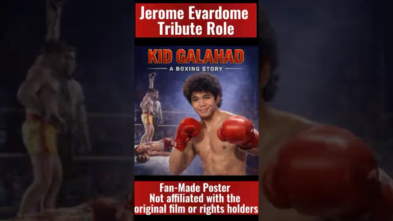 Jerome Evardome as Kid Galahad | Fan-Made Tribute Role😎
