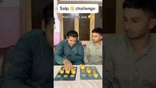 New Salp 👋 challenge video 🥲🤣 #foodchallenges  #salpgame #funny