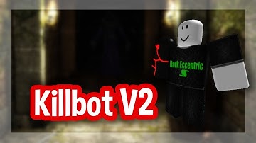 Roblox Script Showcase Episode#1211/Killbot Gauntlet V2