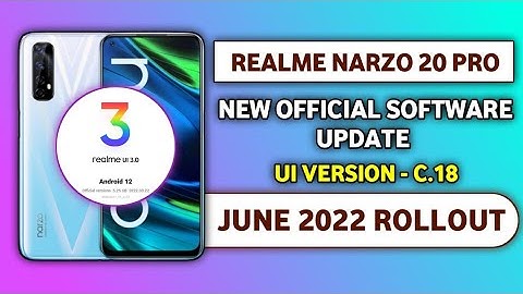 Realme Narzo 20 Pro New software update C.18 June 2022 | update features | realme ui 3.0 android 12