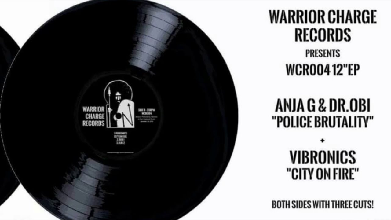 Police Brutality + dub - Anja G & Dr.Obi feat. Yogi Lonich (Warrior Charge Records)