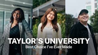 Taylor's University | The Best Choice I Ever Made