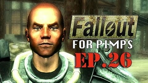 Fallout for Pimps - "Brotherhood of Fish Maggots" 1-26