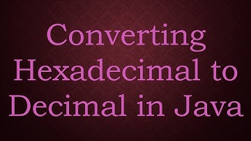 Converting Hexadecimal to Decimal in Java
