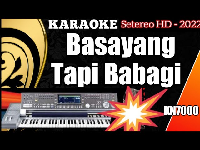 Karaoke Minang Remix | Basayang Tapi Babagi (versi KN7000 hen asano agam) class=