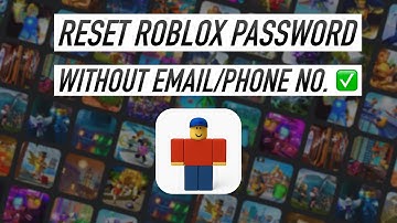 How To Reset Your Roblox Password Without Email Or Phone Number