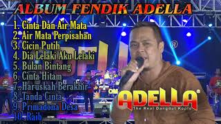 FENDIK ADELLA| FULL ALBUM TERBAIK FT OM ADELLA