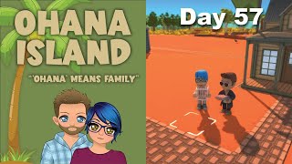 Ohana Island | Day 57