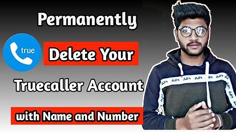 How to Remove Your Name And Number From Truecaller|How to delete truecaller account in 2021