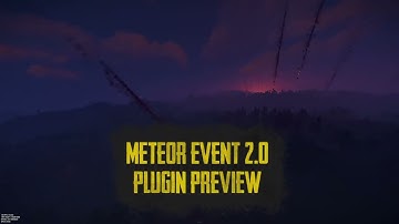 Meteor Event 2.0 - RUST Plugin Preview