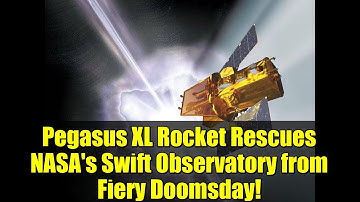 Pegasus XL Rocket Rescues NASA