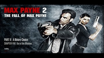 Max Payne 2  The fall of Max Payne Part 2 A Binary Choice Chapter 5 Out of the Window