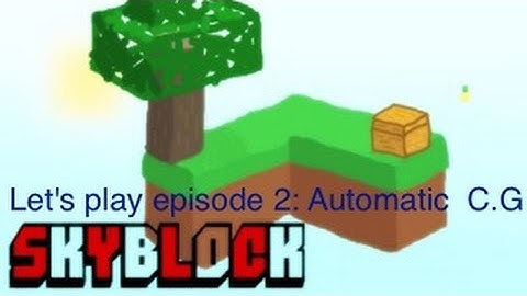 Skyblock LetsPlay Episode 2: Automatic Cobblestone generator?
