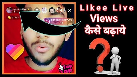 likee aap me live par views kaise badhaen - how to increase likee live views - Likee par live views