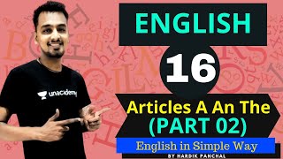 Lecture 16 : Articles ( A ,An ,The ) | PART 02 | English by Hardik Panchal