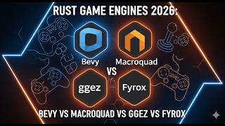 Rust Game Engines in 2026: Bevy vs Macroquad vs ggez vs Fyrox (Complete Comparison)